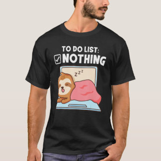 T-shirt To do list nothing sleeping sloth