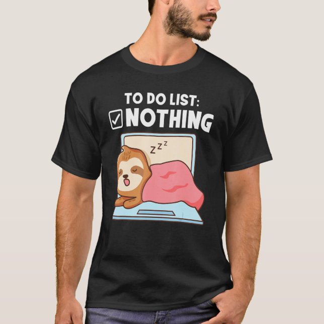 T-shirt To do list nothing sleeping sloth (Devant)