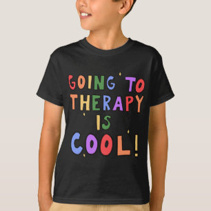 T-shirt To Therapy est Cool psychiatrique École de santé m