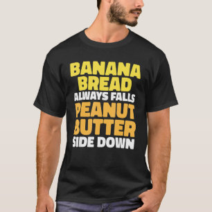 T-shirt Toast au beurre d'arachide et pain à la banane