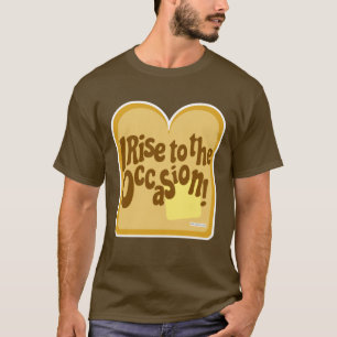 T-shirt Toast Rise À L'Occasion Amusant Petit Déjeuner Slo