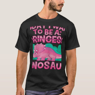 T-shirt Today I Want To Be A Dinosaur Cute Princess Tricer
