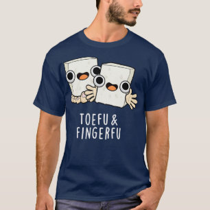 T-shirt Toefu Fingerfu Cuite Nourriture Pun de tofu