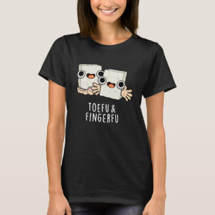 T-shirt Toefu Fingerfu Drôle Nourriture Tofu Pun Dark BG