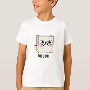 T-shirt Tofuut Funny Farting Tofu Pun