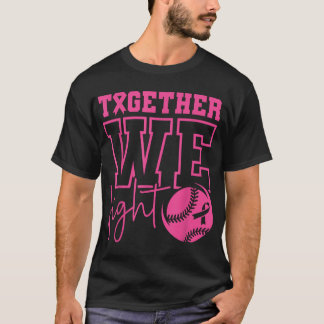 T-shirt Together We Fight Softball Breast Cancer Awareness