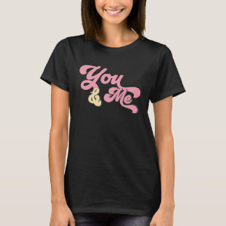 T-shirt Toi et moi, Joyeux Joyeux Ensemble Saint-Valentin