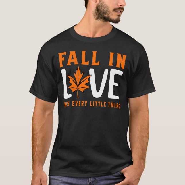 T-shirt Tomber Amoureux Avec Chaque Petite Chose (Devant)