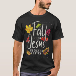T-shirt Tomber Pour Jésus Il N'A Jamais Feuille Jésus