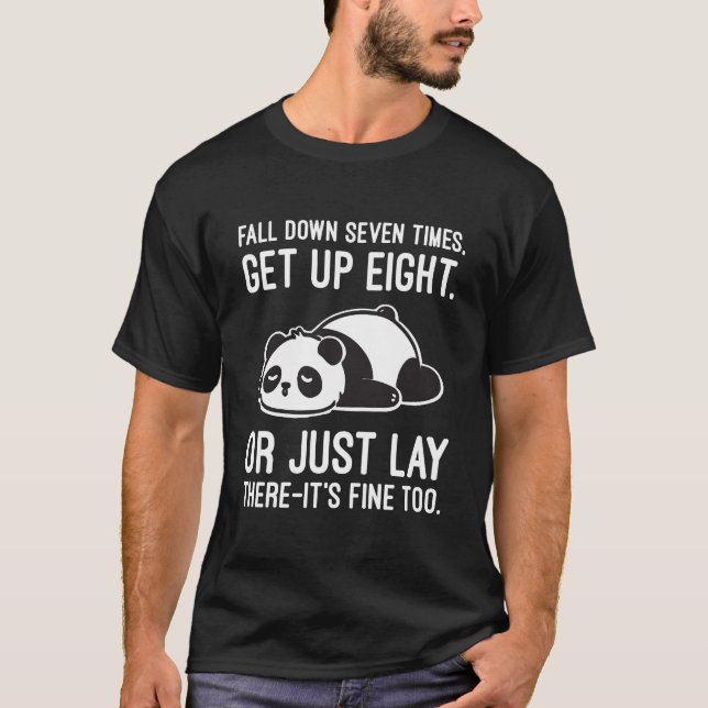T-shirt Tomber Sept Fois, Se Lever Huit - Lazy Panda (Devant)