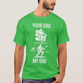 T-shirt Ton Papa Mon Papa Guitariste Artiste Guitare Basse