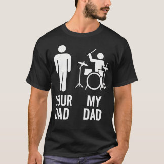 T-shirt Ton Papa Mon Papa - Papa Batteur Drôle Musique Mus
