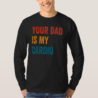 T-shirt Ton Père Est Mon Cardio 2