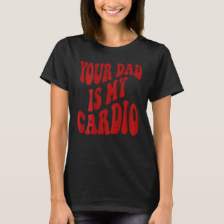T-shirt Ton Père Est Mon Cardio 2