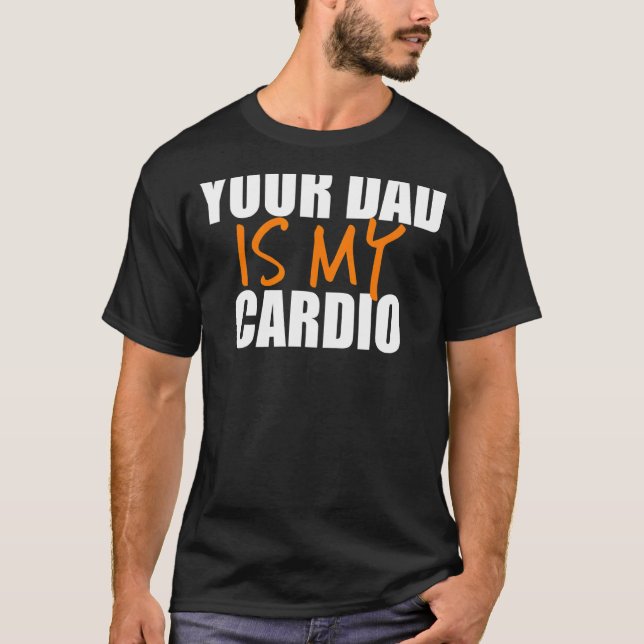 T-shirt Ton père est mon Cardio Back Print (Devant)
