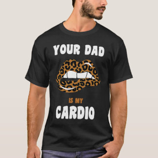 T-shirt Ton Père Est Mon Cardio Léopard Lèvres Entraînemen