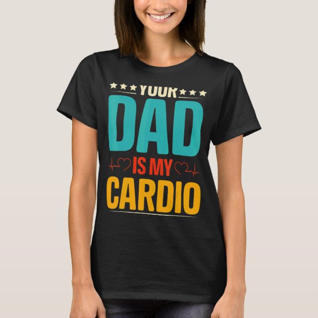 T-shirt Ton Père Est Mon Cardio Romantique Couple Pour Ell (Devant)
