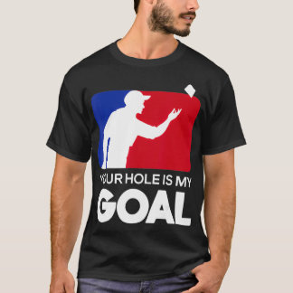 T-shirt Ton trou est mon objectif Amusant Cornhole Player