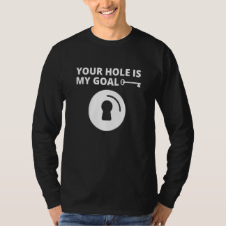 T-shirt Ton Trou Est Mon Objectif Hommes Trou Clé Rencontr