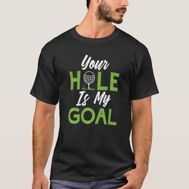 T-shirt Ton trou est mon objectif Mini Golf (Devant)