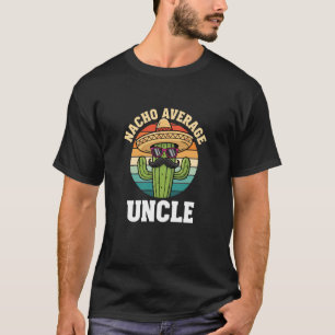 T-shirt Tonton Cactus Sombrero Nacho Moyen Drôle Famille M