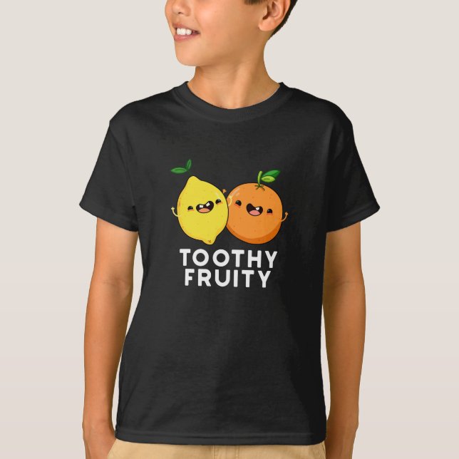 T-shirt Toothy Fruity Funny Fruit Pun Dark BG (Devant)
