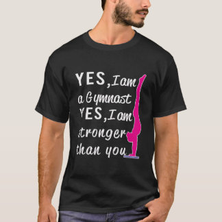 T-shirt Top Gymnastics Yes I'M Stronger Than You