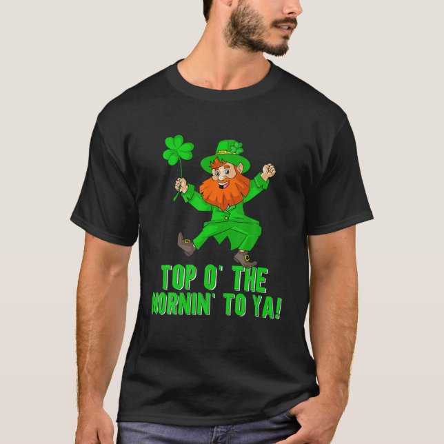 T-shirt Top O Mornin To Ya Citation Leprechaun St Patrick (Devant)