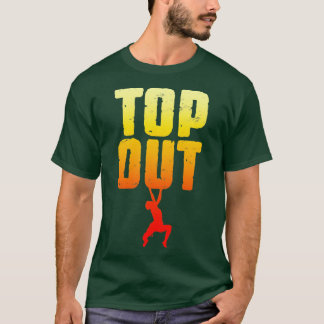 T-shirt Top Out Rock Escalade Bouldering Funny Climber Boy