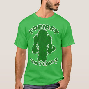 T-shirt Topiary No Care Drôle Jardin Slogan Dessin