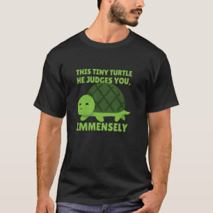 T-shirt Tortue Drôle Minuscule Sarcastique Judicieuse