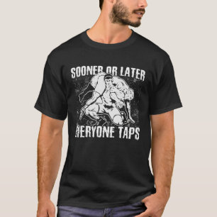 T-shirt Tôt ou tard, tout le monde tape Cool lutte 1