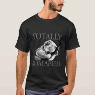 T-shirt Totalement Koalafied Ourson Koala Mignon Endormi P