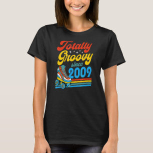 T-shirt Totally Groovy Since 2009 Rétro Roller Skate Birth