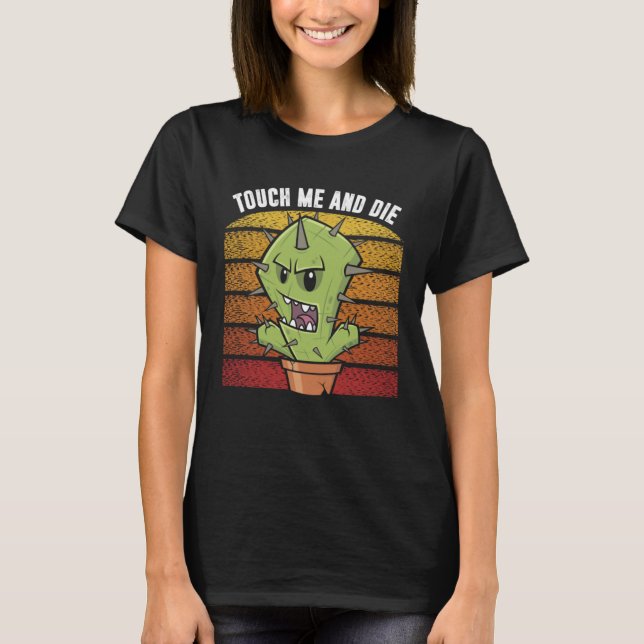 T-shirt Touch Me And Die  Angry Cactus (Devant)