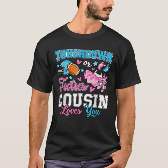 T-shirt Touchdown or Tutus Cousin Loves You Cute Gender Re (Devant)