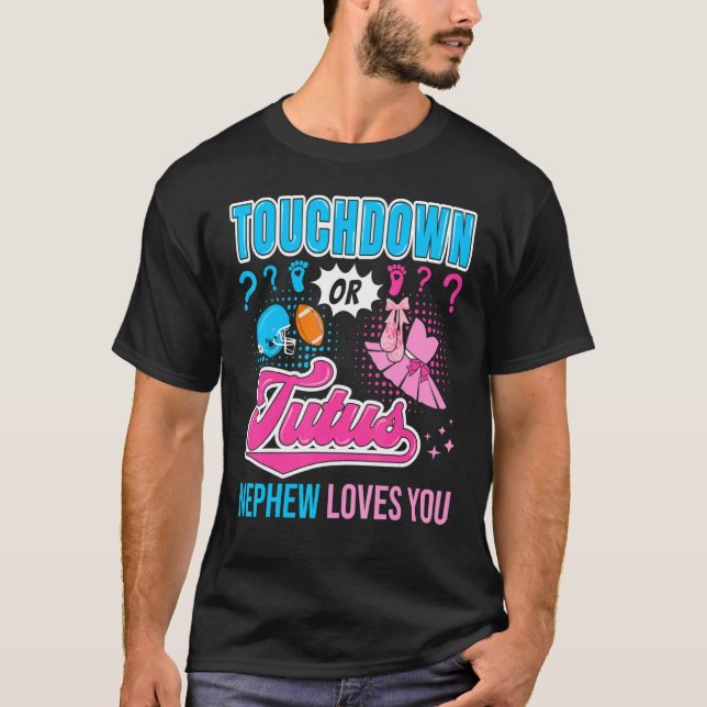 T-shirt Touchdown or Tutus Nephew Loves You New Baby Gende (Devant)