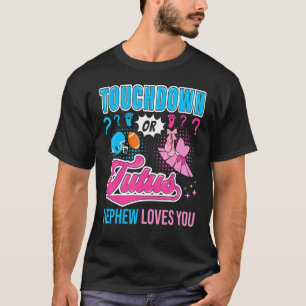 T-shirt Touchdown ou Tutus Nephew vous aime Nouveau Gende 