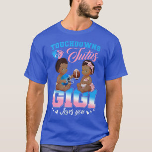 T-shirt Touchdowns ou Tutus Gigi vous aime Révélation de g