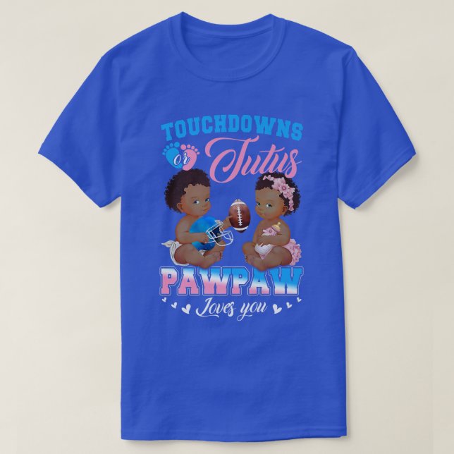 T-shirt Touchdowns ou Tutus Pawpaw vous aime Révélation de (Design devant)