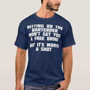 T-shirt Toucher Sur Le Barman Vaut La Peine D'Une Barre De