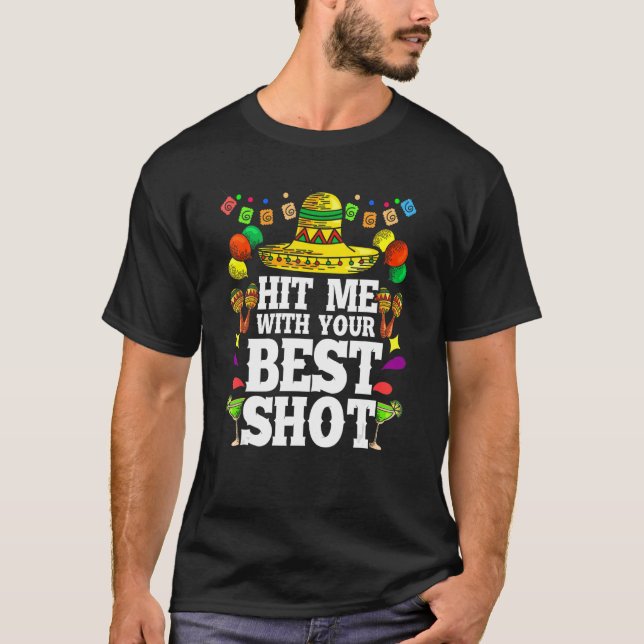 T-shirt Touchez-Moi Avec Votre Meilleur Shot Parti Mexicai (Devant)