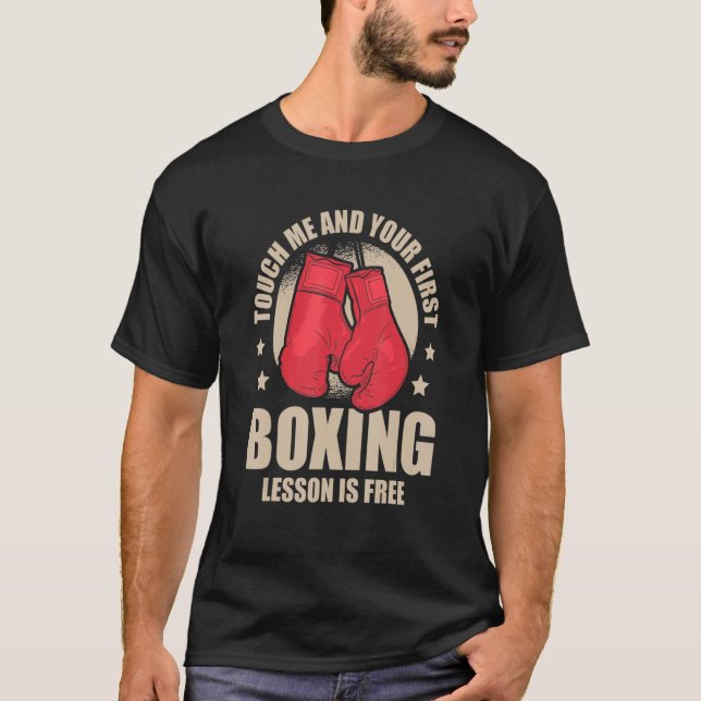 T-shirt Touchez-Moi Et Votre Première Leçon De Boxe Est Gr (Devant)