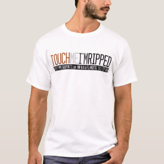 T-shirt Touchez-moi que je suis la pièce en t du muscle