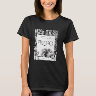 T-shirt Toujours Arrive Le Moment De Tout Temps