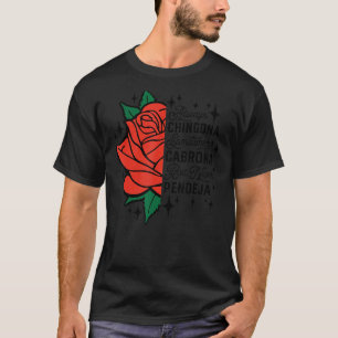 T-shirt Toujours Chingona Parfois Cabrona Mais Jamais Pend