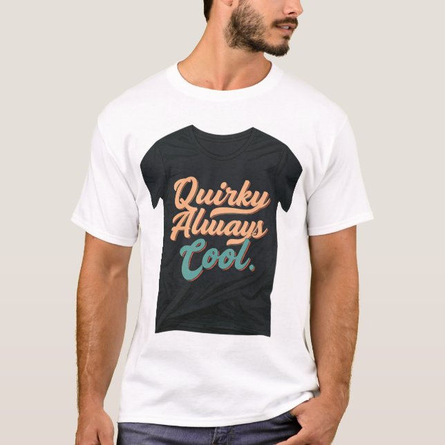 T-shirt Toujours Cool (Devant)