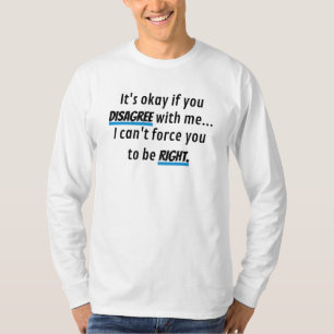 T-shirt Toujours Droite Funky Sarcastique Novelty
