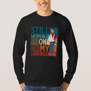 T-shirt Toujours En Train De Travailler Sur Mes Débarqueme