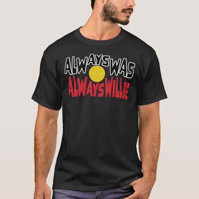 T-shirt Toujours Était-Il Toujours Sera Autochtone Drapeau (Devant)